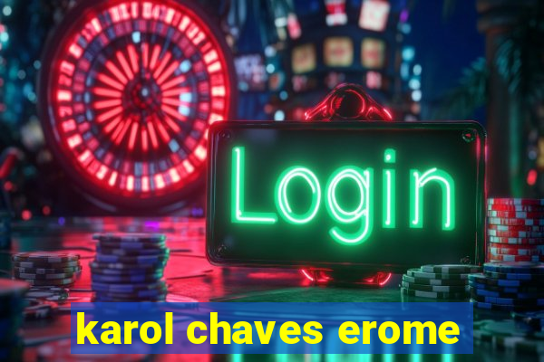 karol chaves erome